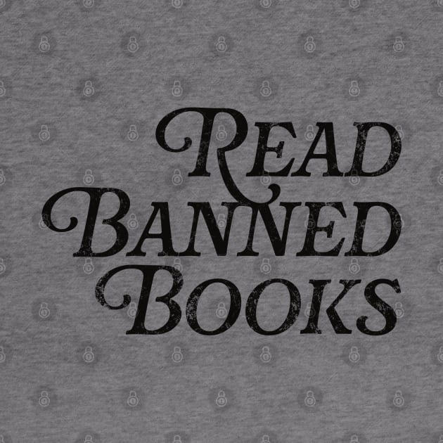 Read Banned Books by cjustdesigns